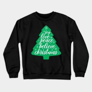 Joy love peace believe Christmas gift Crewneck Sweatshirt